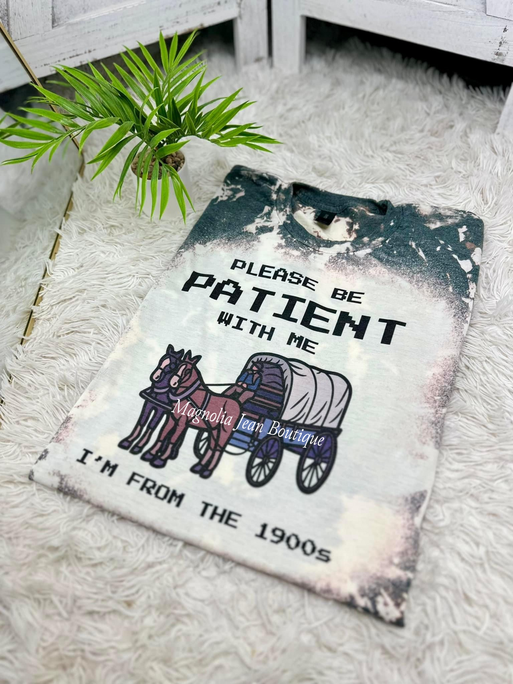 🖤Special Order🖤 S-4X Be Patient With I’m From The 1900’s BleachedTee