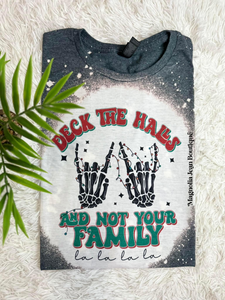 🎄Special Order Tee🎄  S-4X Deck The Halls Not Your Family Bleached Tee