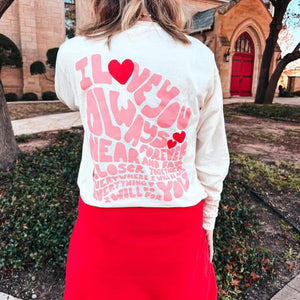 LOVE YOU ALWAYS Long Sleeve Valentine’s Day Tee