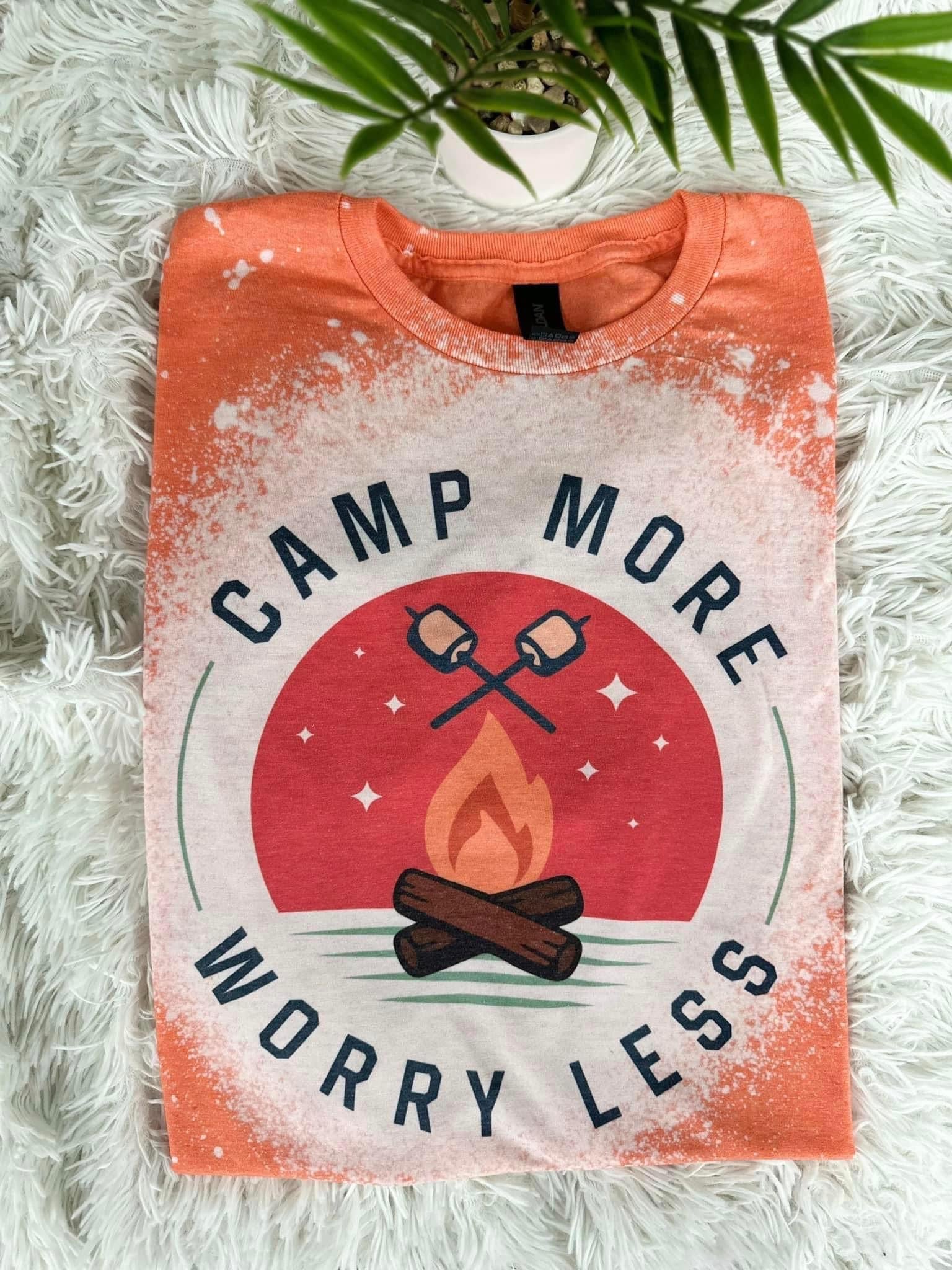 Special Order tee Camp More Worry Less S-4X
