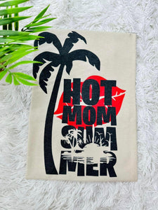 Special Order Tee Hot Mom Summer S-4X
