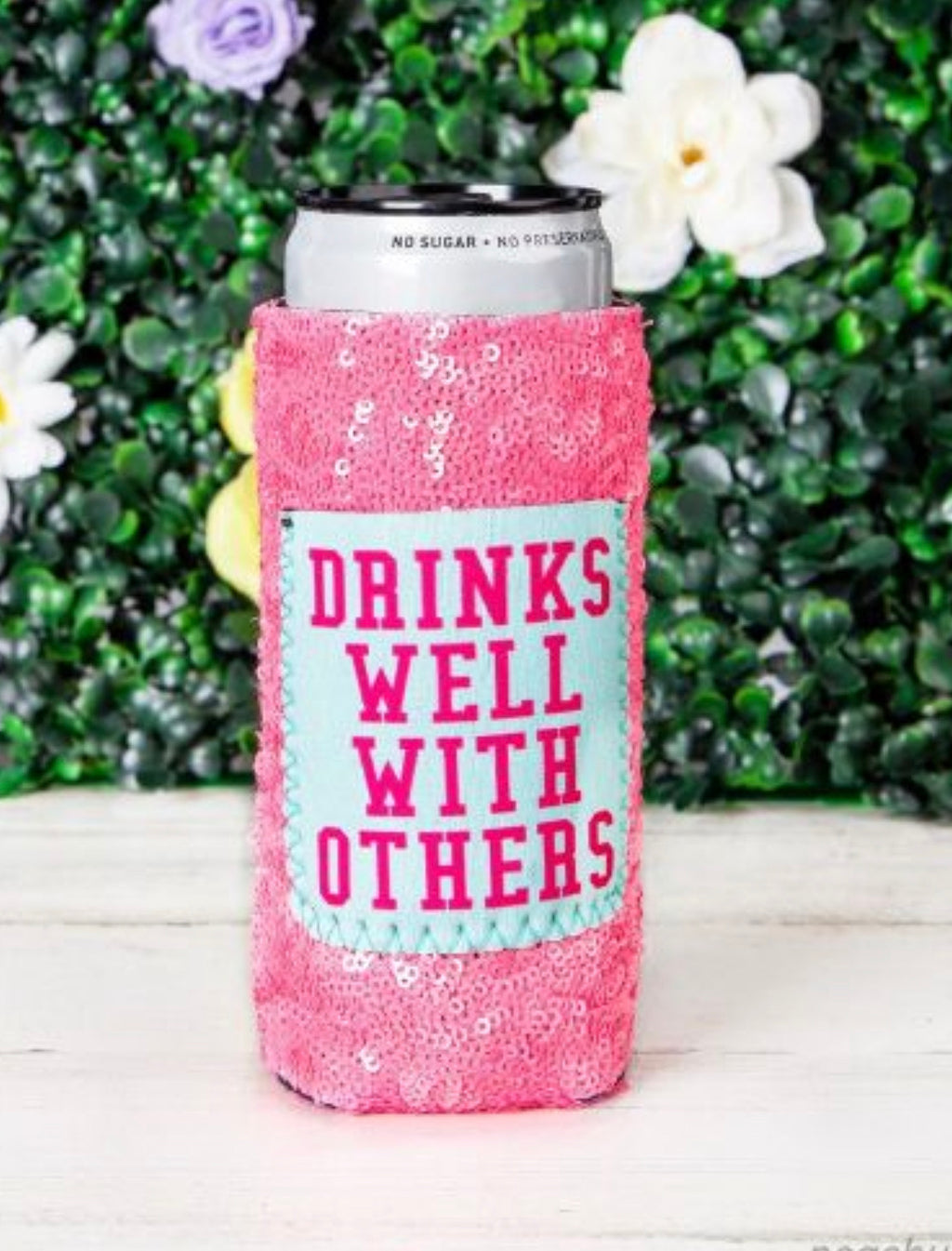 Copy of Peachy Keen Drinks Well with Others Sequin Can Coolers For Slim Can