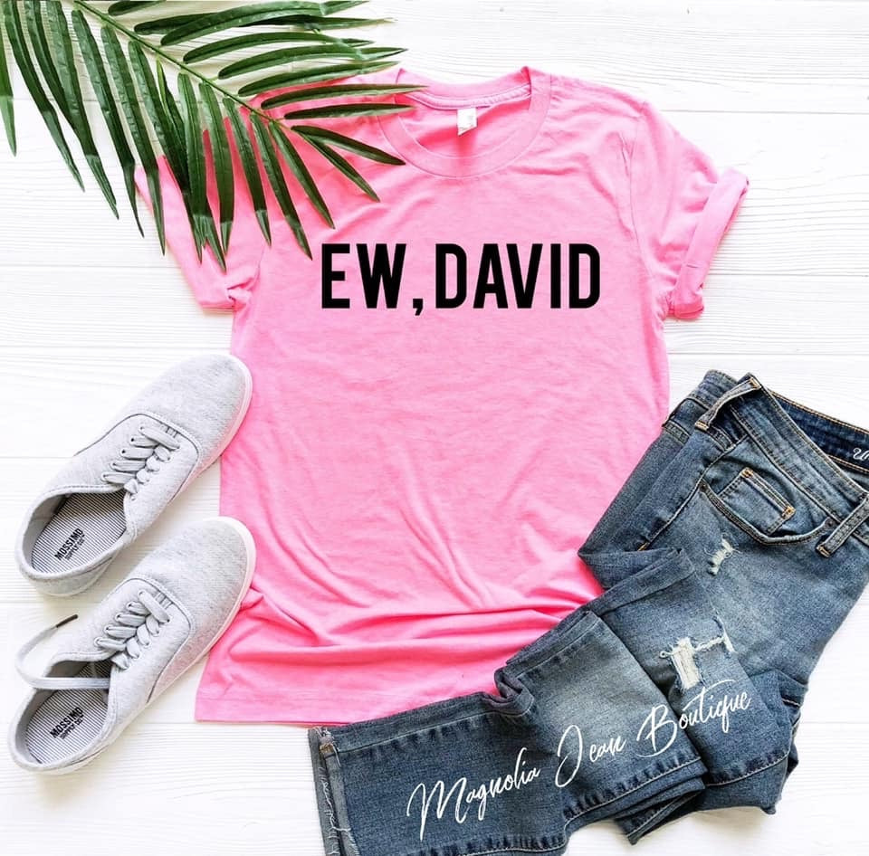 Schitt’s Creek “EW, DAVID” Graphic Tee