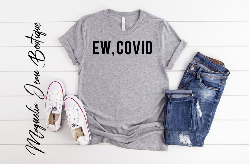 Schitt’s Creek “EW, COVID” Graphic Tee