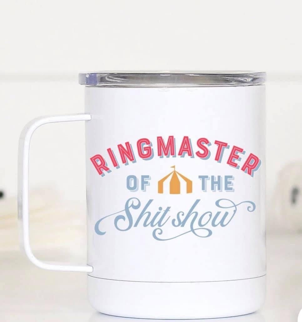 Ringmaster Of The Shit Show Insulated Mug